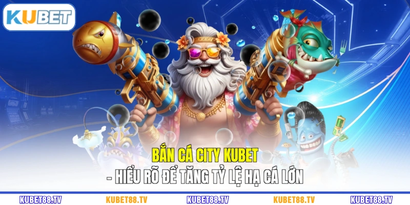 bắn cá city