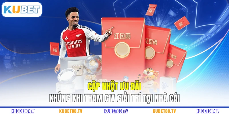 Cập nhật ưu đãi khủng khi tham gia giải trí tại nhà cái