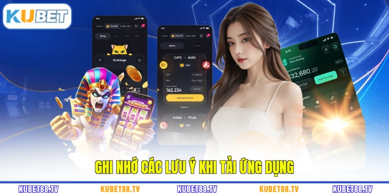 Ghi nhớ các lưu ý khi tải ứng dụng