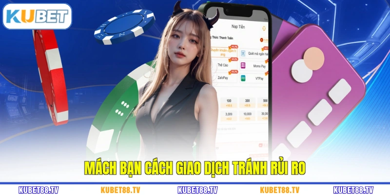 Mách bạn cách giao dịch tránh rủi ro