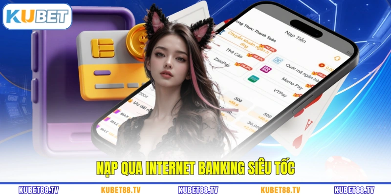 Nạp qua internet banking siêu tốc