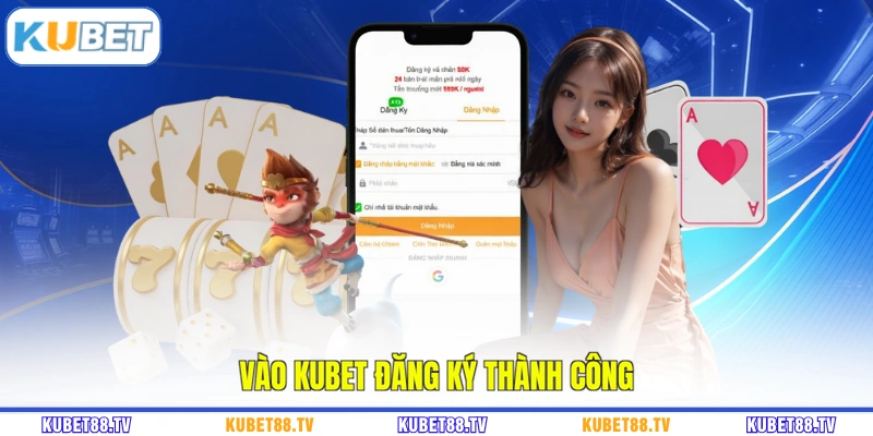 Vào KUBET đăng ký thành công
